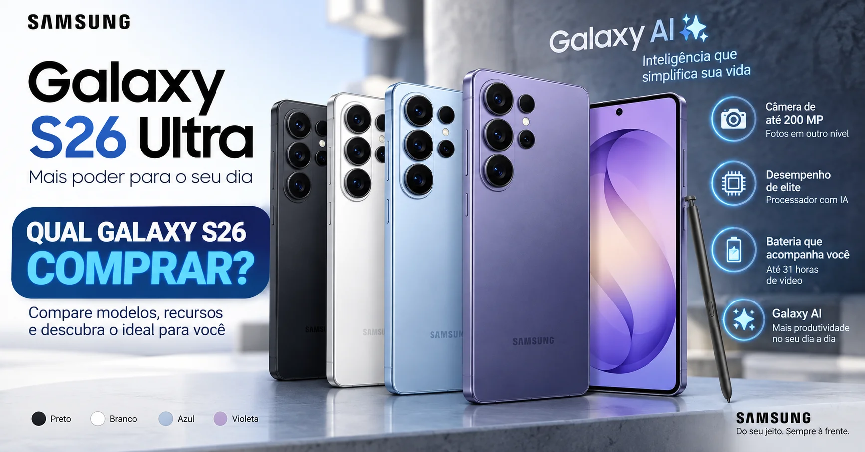 O que separa Galaxy S26, S26+, Ultra e FE nas fichas e nos preços oficiais da Samsung — e por que o FE não é um S26 mais barato.